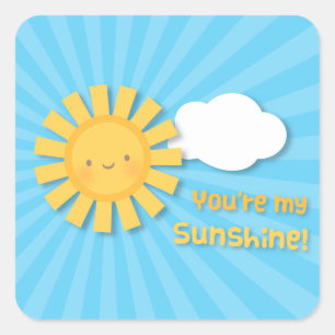 Schattige vrolijk dat je mijn Sunshine appreciatie Vierkante Sticker