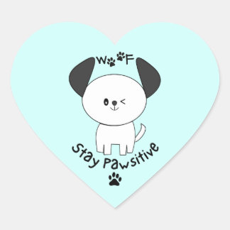 Schattige Woof Stay Positive Winking White Dog Hart Sticker