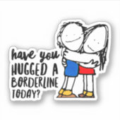 Schattigee BPD Knuffel een Borderline | Schuldgesc Sticker (Voorkant)