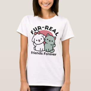Schattigee Cat & Dog 'Fur-Real Friends Forever' On T-shirt