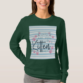 Schattigee Cat Pun - "Ben je kitten me?" Grappig g T-shirt