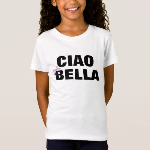 Schattigee Ciao Bella Italiaans Quote Meisje T-shirt