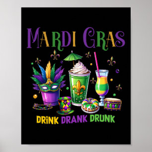 Schattigee Drink Drink Drink Funny Mardi Gras Day Poster