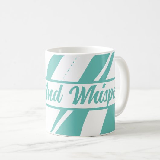 Schattigee en grappige Drink en fluister turquoise Koffiemok (Voorkant rechts)
