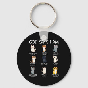 Schattigee God zegt dat ik kattenliefhebber grappi Sleutelhanger