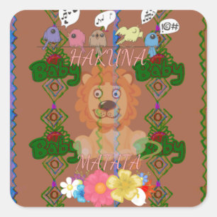 Schattigee Grappige Baby Lion King: Hakuna Matata  Vierkante Sticker