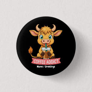 Schattigee Highland Koe Drink Koffieverslaafde Jok Ronde Button 3,2 Cm