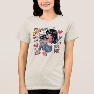 🤖Schattigee Kawaii Love My Chatbot heeft alleen A Tri-Blend Shirt