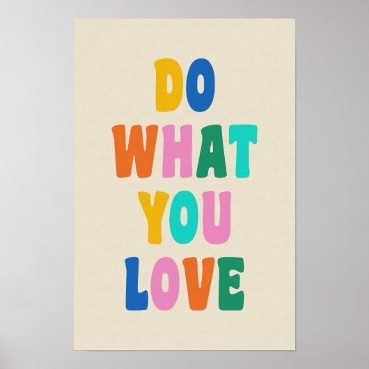 Schattigee Kleurrijke Inspirerend Quote Wall Art Poster (Voorkant)