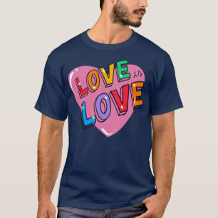 Schattigee Kleurrijke Liefde is Liefde Harttrots L T-shirt