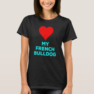 Schattigee liefde Mijn Franse Bulldog Heart Dog Pe T-shirt
