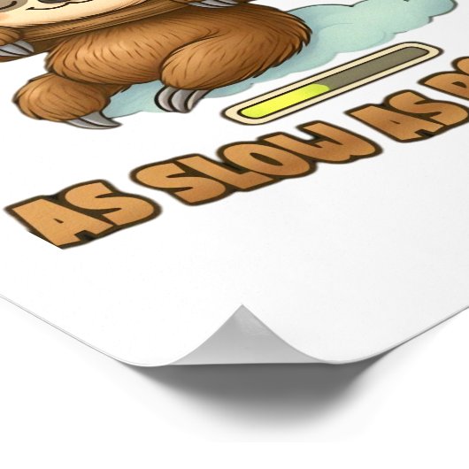 Schattigee luiaard ASAP – zo traag mogelijk Classi Poster (Hoek)