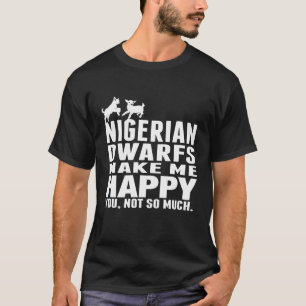 Schattigee Nigeriaanse dwerggeit maakt me blij T-shirt