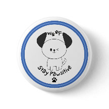 Schattigee pup "Blijf Pawsitive" witte knop pin