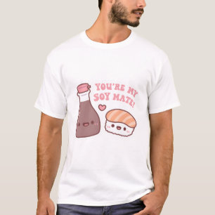 Schattigee sojasaus en sushi Je bent mijn sojamate T-shirt