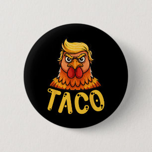 Schattigee Taco Trump Kipt Altijd Grappig Laten We Ronde Button 5,7 Cm