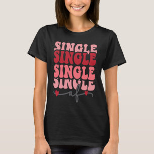 Schattigee valentijn Single AF Valentijnsdag voor T-shirt