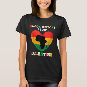 Schattigee zwarte geschiedenis is mijn Valentijn h T-shirt