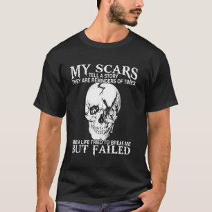 Schedel Mijn littekens vertellen een verhaal Ze he T-shirt