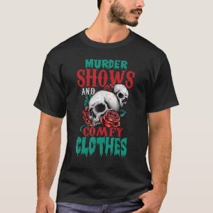 Schedel True Crime Zegt Moord Shows en Comfortabel T-shirt