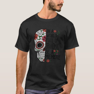 Schedelbloem in een wereld vol oma's een meme zijn t-shirt
