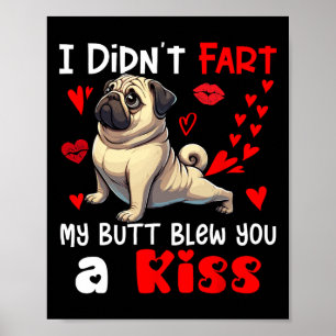 Scheet niet, mijn kont blies een kus Valentijnsdag Poster