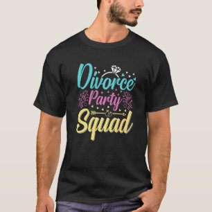 Scheidingsfeest Steun Team Feest Mannen Vrouwen T-shirt
