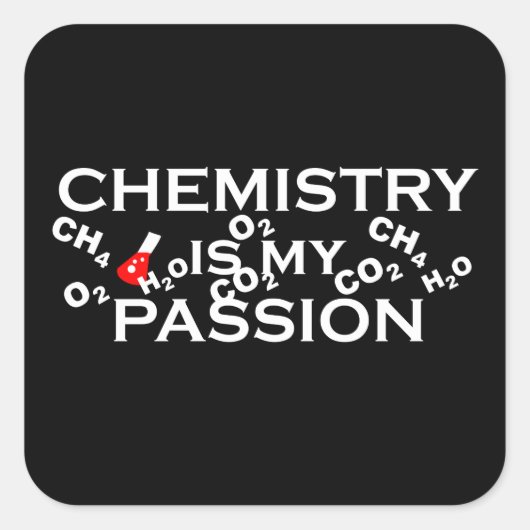 Scheikunde is mijn passie grappige scheikundige ci vierkante sticker (Voorkant)