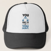 Scheikunde nerd Je krijgt het Funny Science Geek Trucker Pet (Voorkant)