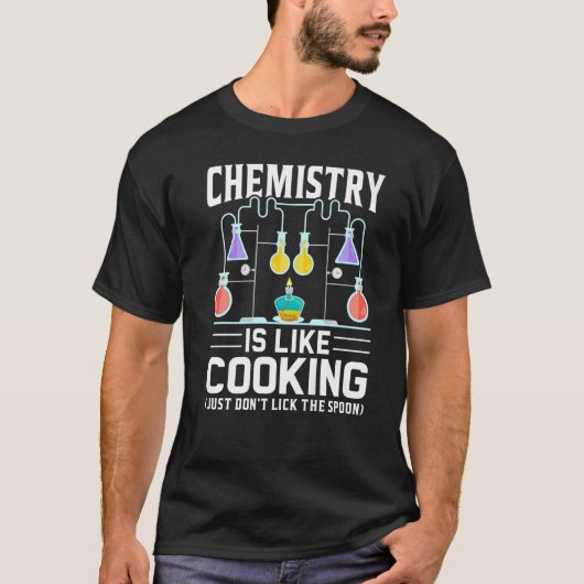Scheikundedocent is als koken gewoon niet aansteke t-shirt (Voorkant)