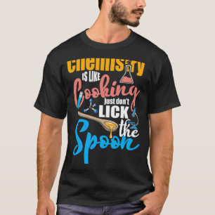 Scheikundige Job Chemistry is als koken alleen dot T-shirt