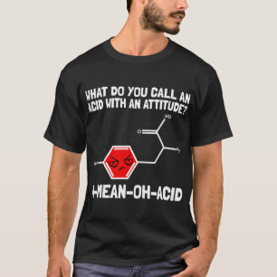Scheikundige Job Chemistry Pun Aminozuur Chemische T-shirt