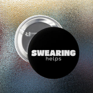 Schelden Helpt Grappige Stressverlichting Citaat   Ronde Button 5,7 Cm