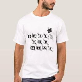 Schenk de Chai lekkere Quote T-shirt