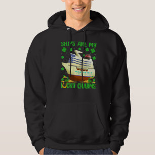 Schepen zijn mijn Lucky Charms Ship St Patrick S D Hoodie