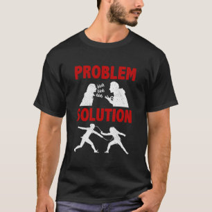 Schermer Schermer Probleem Oplossing Hobby T-shirt