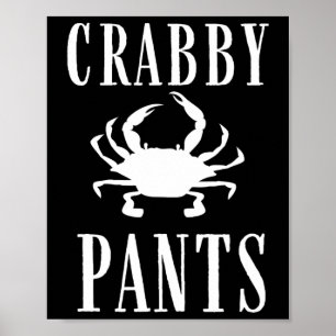 Scherpe Broek Grappige Krab Poster