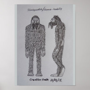 Schets "slimsquatch" van Homo-habilis Poster