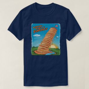 Scheve toren van pannenkoeken t-shirt