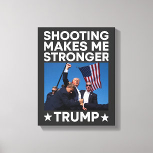 Schieten maakt me sterker Trump Fight Rally Shot Canvas Afdruk