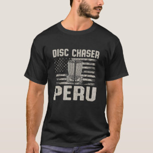 Schijf Chaser Peru Funny Disk Golf Humor Golfer In T-shirt