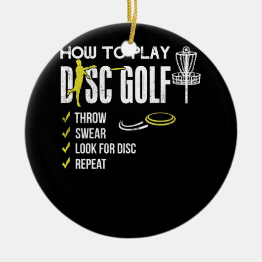Schijf Golf Frisbee Disk Humor afspelen Keramisch Ornament (Voorkant)