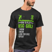 Schijfgolf Golf Frisbee Disk Golfer Golfing afspel T-shirt (Voorkant)