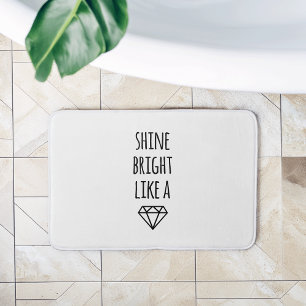 Schijn helder als een diamanten badmat