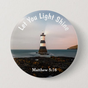 Schilderachtig Laat uw Lichte Shine Matthew 5:16 B Ronde Button 7,6 Cm