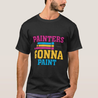 Schilders gaan schilderen Pun Painter T-shirt