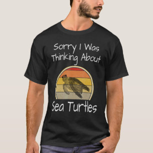 Schildpad Sorry Ik Dacht Aan Zeeschildpadden Humo T-shirt
