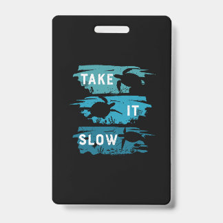 Schildpadliefhebber | Neem de tijd Badge