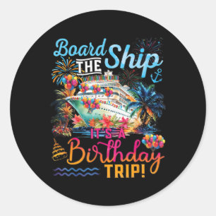 Schip Aan Boord Het Is Een Verjaardagsreis Cruise Ronde Sticker