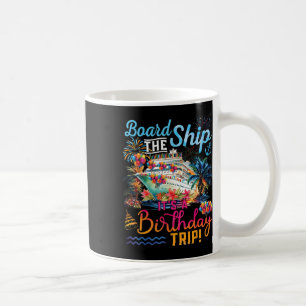 Schipeen Bord Het Is Een Verjaardagsreis Cruise Ve Koffiemok